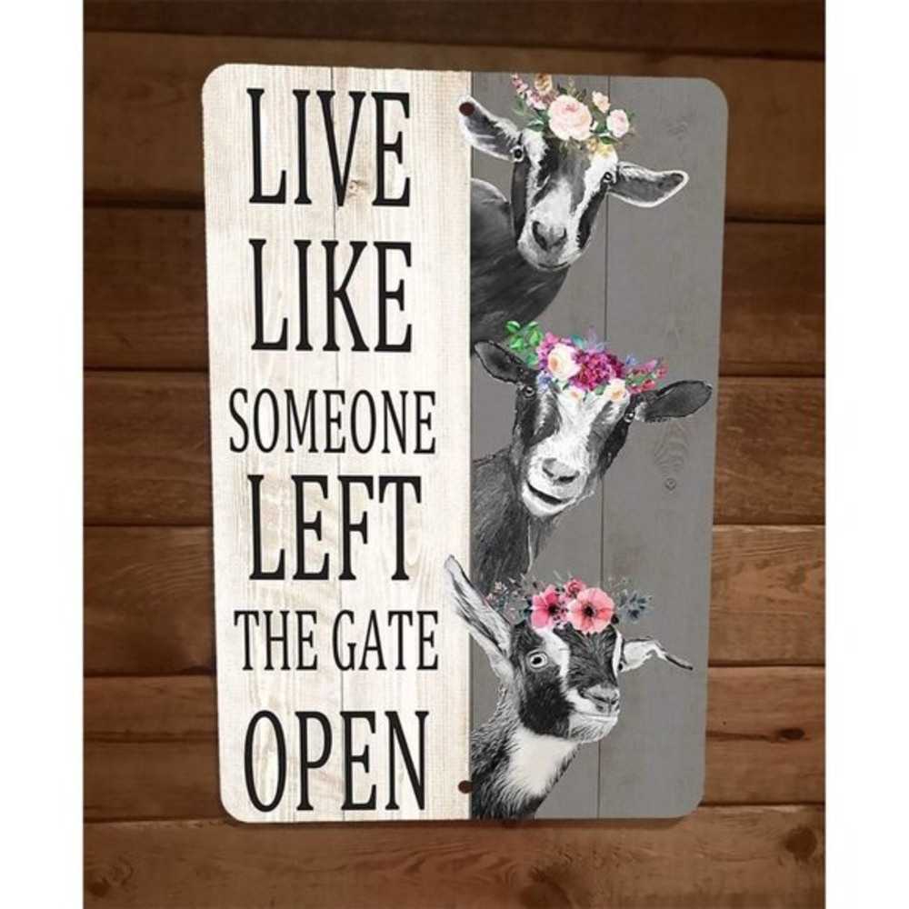 Live Like Someone Left The Gate‎ Open Goats 8x12 Metal Wall Sign Animal Poster